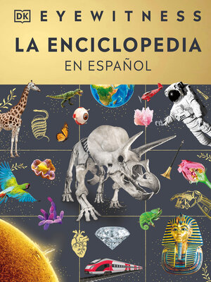 cover image of Eyewitness La enciclopedia (en español) (Encyclopedia of Everything)